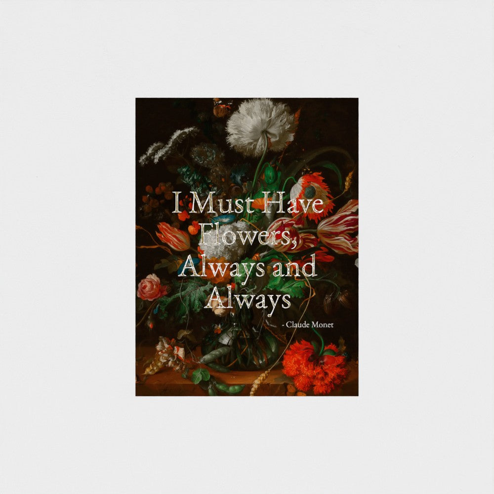 Fine Art Print Floral still life painting with a motivational quote in gold metallic foil text hanging on white background to demonstrate contrast.