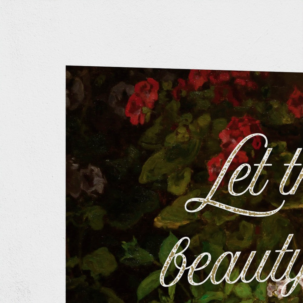Fine Art Print Close up of section of Floral still life painting with a motivational quote hanging on white background to demonstrate contrast and show detail of gold foil metallic text.