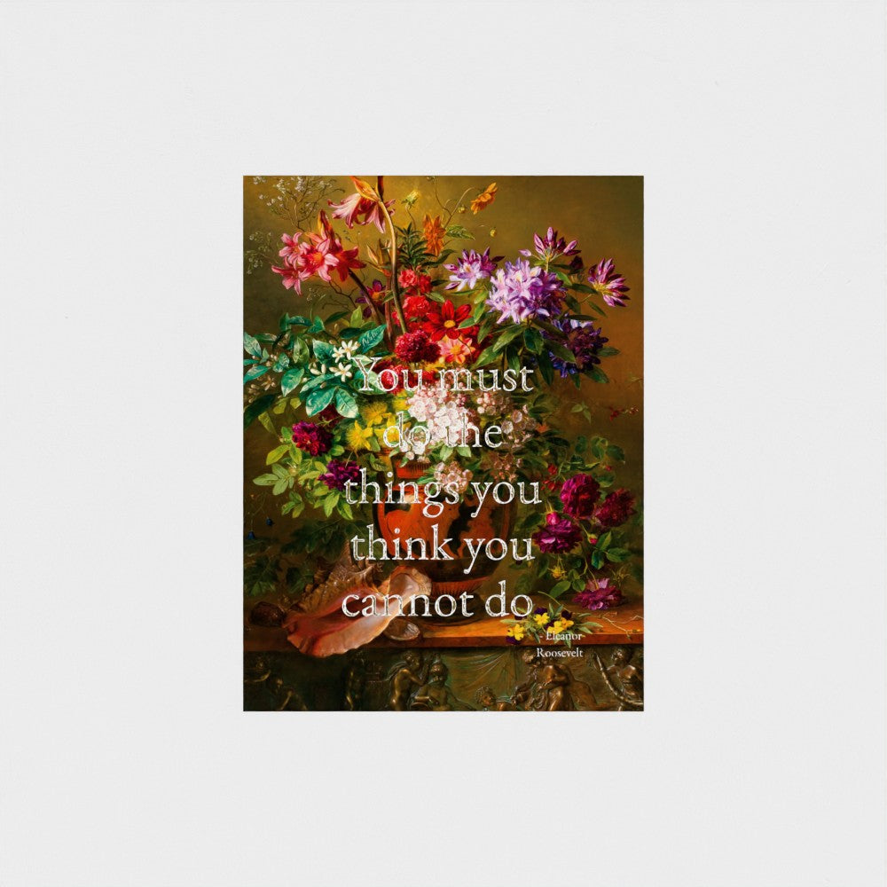 Fine Art Print Floral still life painting with a motivational quote in gold metallic foil text hanging on white background to demonstrate contrast. 