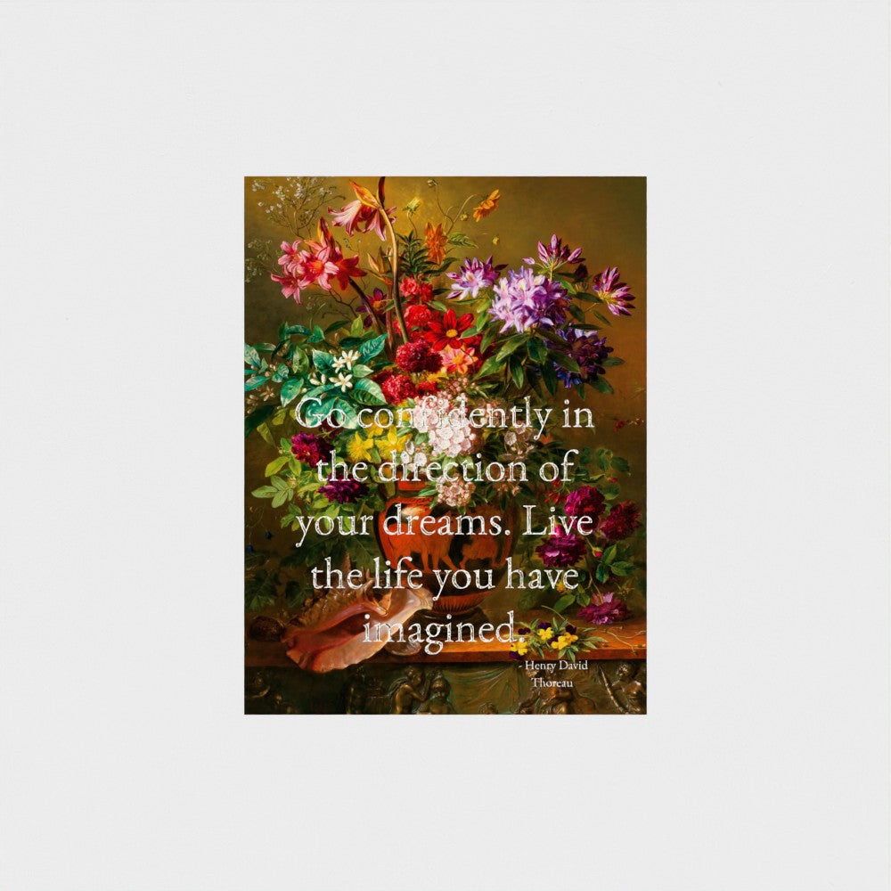 Fine Art Print Floral still life painting with a motivational quote in gold metallic foil text hanging on white background to demonstrate contrast. 