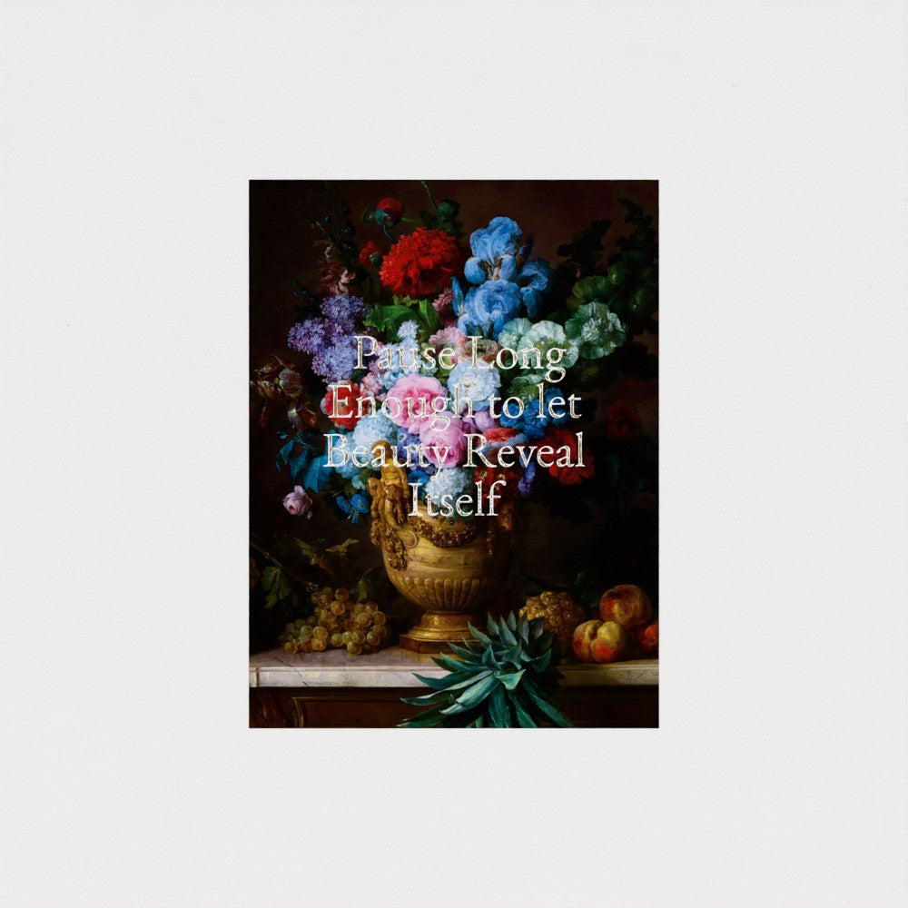 Fine Art Print Floral still life painting with a motivational quote in gold metallic foil text hanging on white background to demonstrate contrast.  