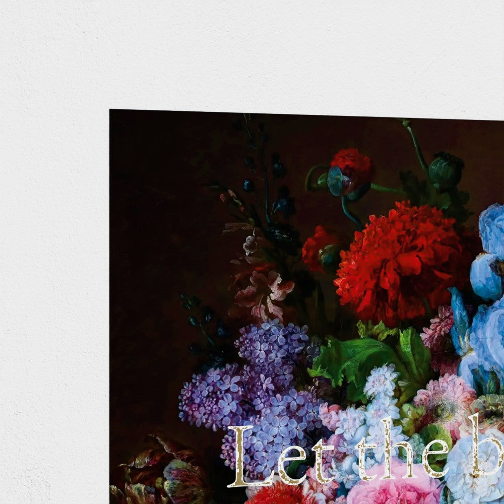 Fine Art Print Close up of section of Floral still life painting with a motivational quote hanging on white background to demonstrate contrast and show detail of gold foil metallic text. 