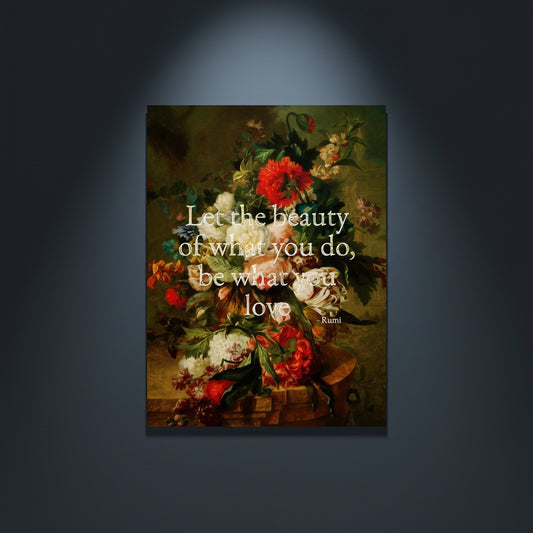 Floral still life painting with a motivational quote in gold metallic foil text hanging on blue-gray background with spotlight lighting effect. 