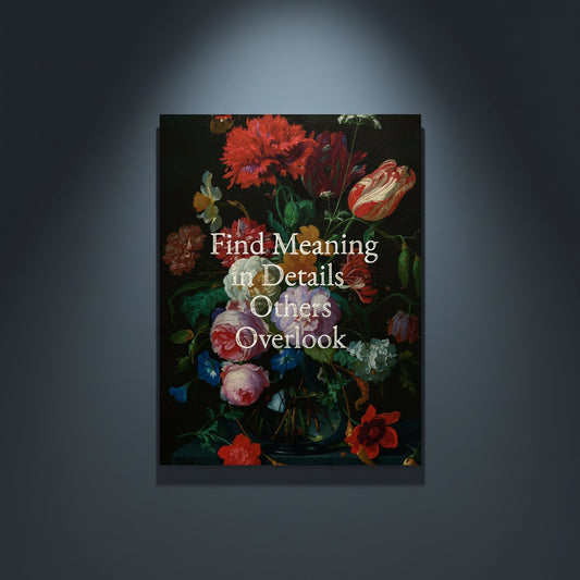 Fine Art Print Floral still life painting with a motivational quote in gold metallic foil text hanging on blue-gray background with spotlight lighting effect.