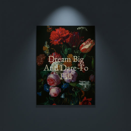 Fine Art Print Floral still life painting with a motivational quote in gold metallic foil text hanging on blue-gray background with spotlight lighting effect.