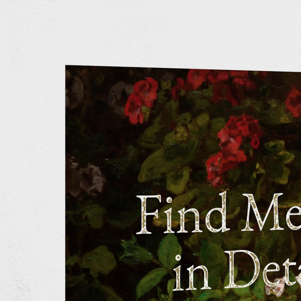 Fine Art Print Close up of section of Floral still life painting with a motivational quote hanging on white background to demonstrate contrast and show detail of gold foil metallic text. 